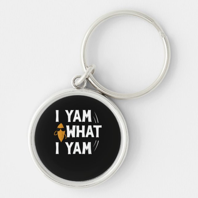 I Yam What I Yam Design - Sweet Potato Lover Desig Keychain (Front)