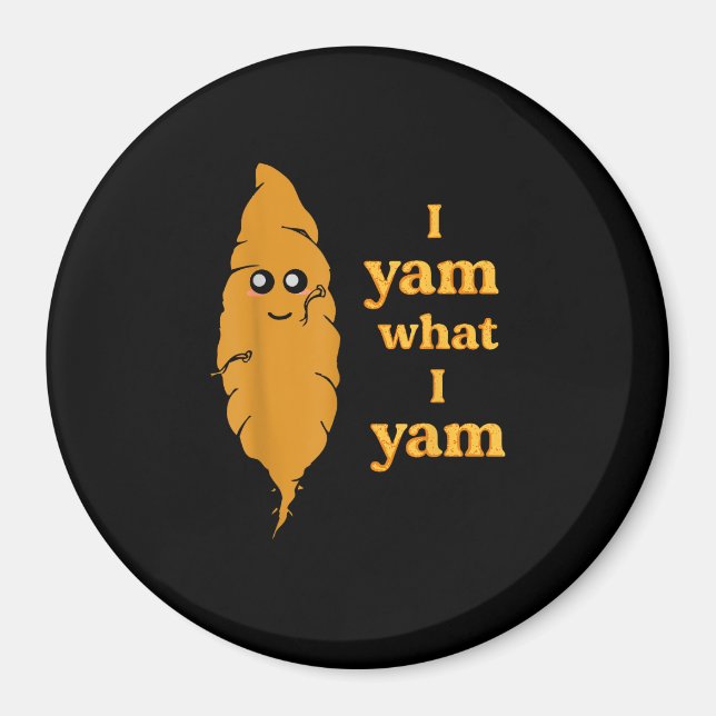 I Yam What I Yam Funny  Magnet (Front)