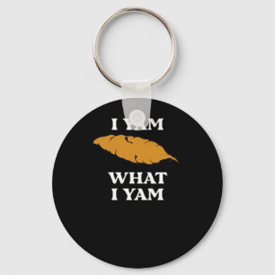 I Yam What I Yam - Funny Potato Sarcasm Pun Keychain