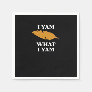I Yam What I Yam - Funny Potato Sarcasm Pun Napkin