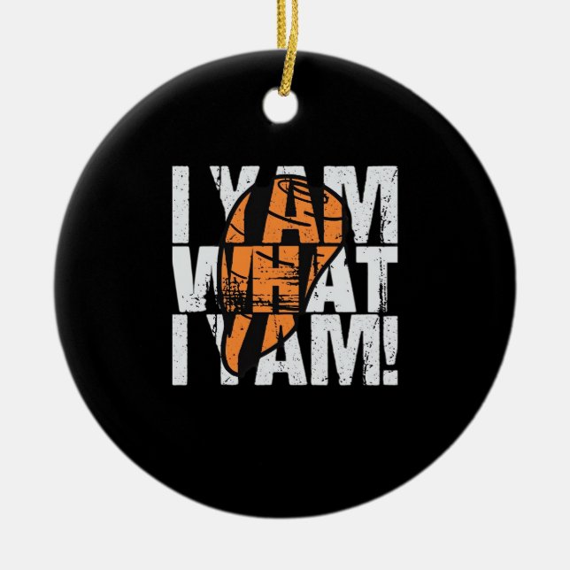 I Yam What I Yam Funny Quote Ceramic Ornament (Front)