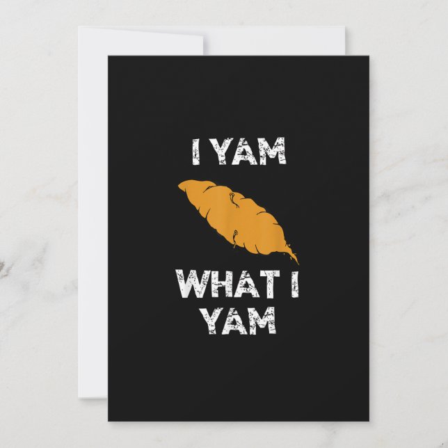 I Yam What I Yam Funny Thanksgiving Holiday Card (Front)