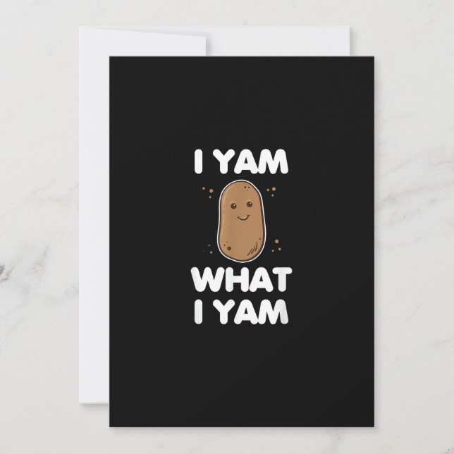 I Yam What I Yam Funny Thanksgiving Holiday Card (Front)