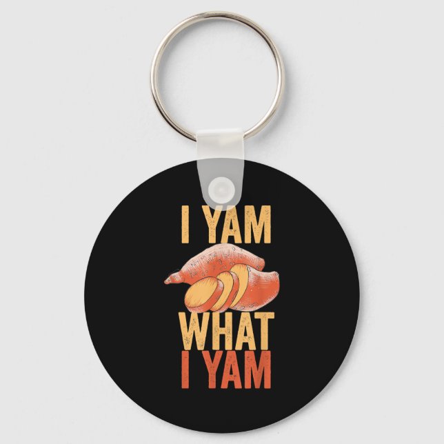 I Yam What I Yam Funny Thanksgiving Sweet Potato J Keychain (Front)