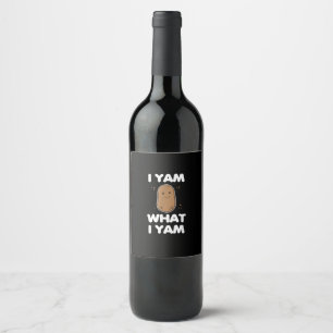 I Yam What I Yam Funny Thanksgiving Wine Label