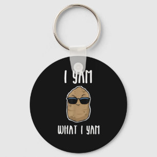 I Yam What I Yam Funny Yam Sweetpotato Keychain