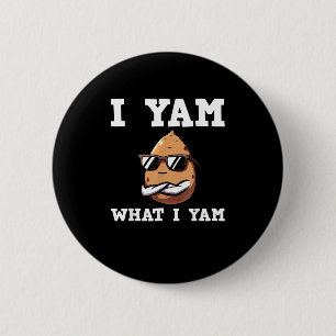 I Yam What I Yam Humourous V-Neck 2 Inch Round Button