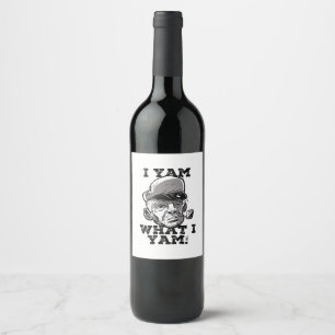 I Yam What I Yam Meme Humor Mood Wine Label
