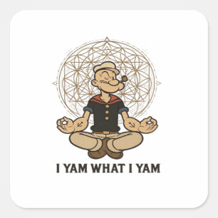 I Yam What I Yam Meme Quote Square Sticker