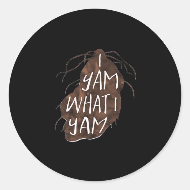 I Yam What I Yam - Pun Design Classic Round Sticker (Front)