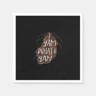 I Yam What I Yam - Pun Design Napkin