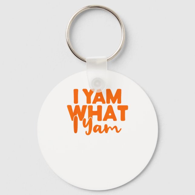 I Yam What I Yam She's My Sweet Potato Thanksgivin Keychain (Front)
