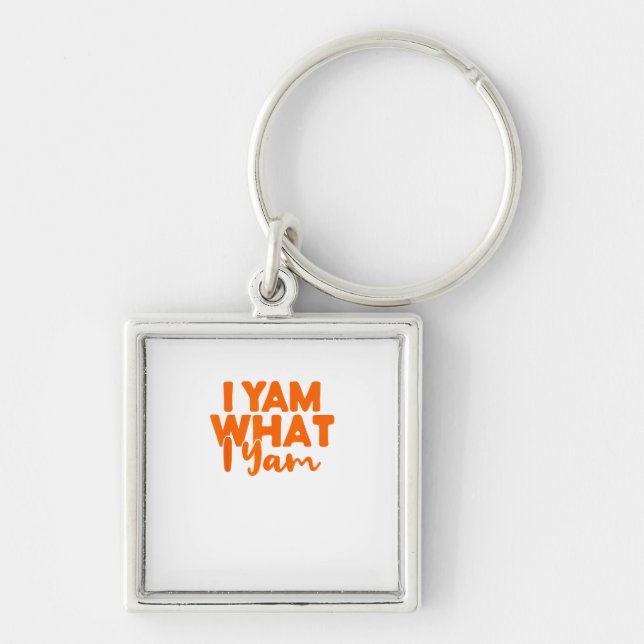 I Yam What I Yam She's My Sweet Potato Thanksgivin Keychain (Front)
