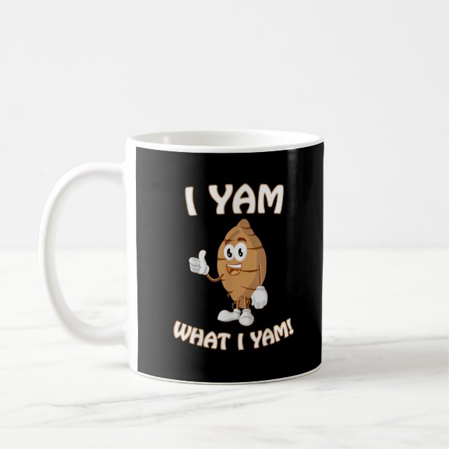 I Yam What I Yam Shirt Funny Thanksgiving Food Pun Coffee Mug (Left)