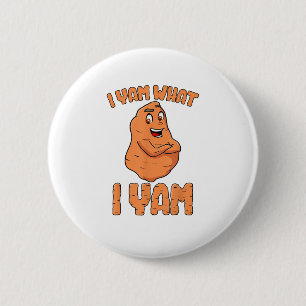 I Yam What I Yam Sweet Potato Funny Thanksgiving 2 Inch Round Button