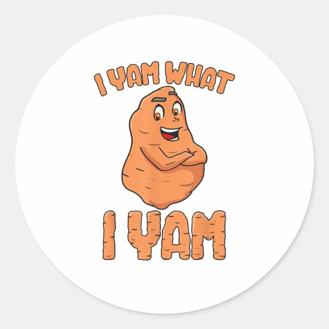 I Yam What I Yam Sweet Potato Funny Thanksgiving Classic Round Sticker (Front)