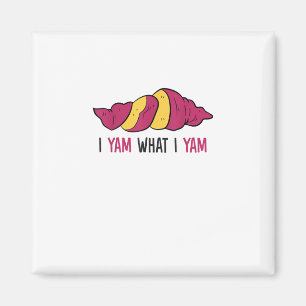 I Yam What I Yam Sweet Potato Magnet