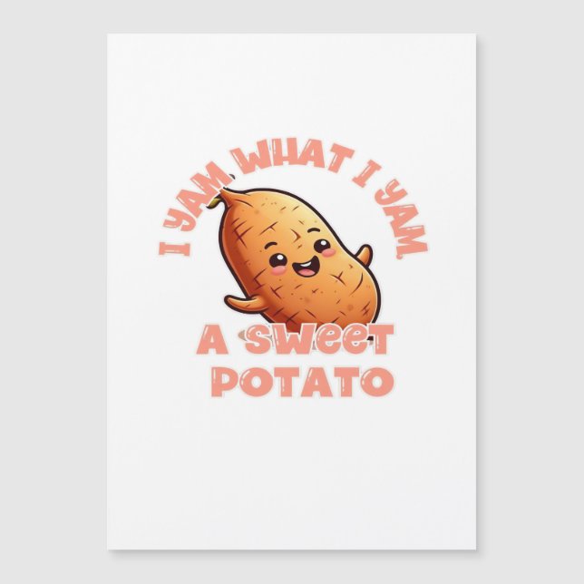 I Yam What I Yam Sweet Potato Warm Cozy Tone (Front)