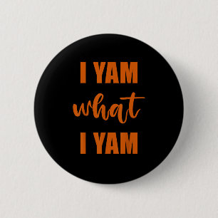 I Yam What I Yam Thanksgiving Matching Family Top 2 Inch Round Button