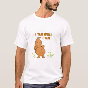 I Yam What I Yam Trendy Basic T-Shirt