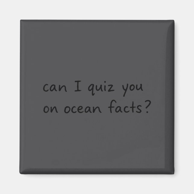 I You Can Quiz Ocean Facts Magnet (Front)