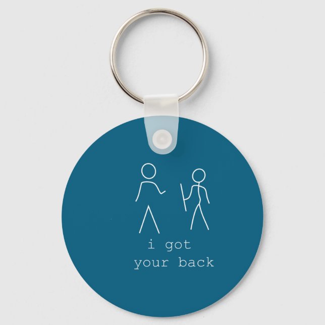 I Your Got Back Sarcastic Stick Humor Keychain (Front)
