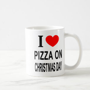 I Zza On Christmas Day I Love Zza On Christ  Coffee Mug