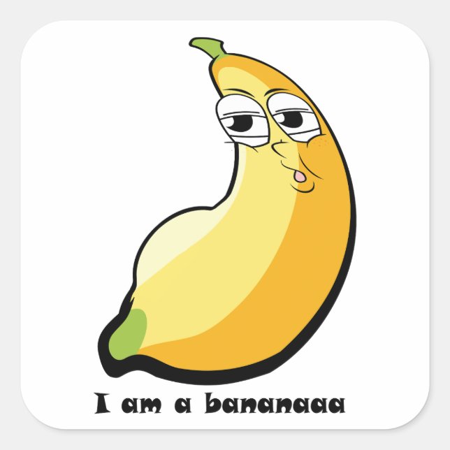Iam a banana ,fat banana square sticker (Front)