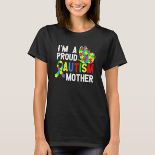 I'am A Proud Autism Mother Of A Warrior T-Shirt