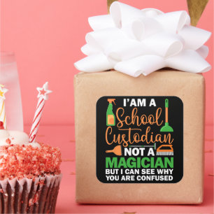 I'am A School Custodian Not a Magician Caretaker Square Sticker
