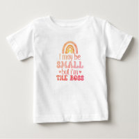 iam small but i a bossT-Shirt