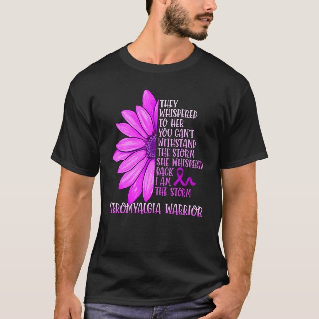 I'am The Storm Fibromyalgia Warrior 1 T-Shirt (Front)