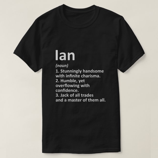 IAN Definition Personalized Name Funny Birthday Gi T-Shirt (Design Front)
