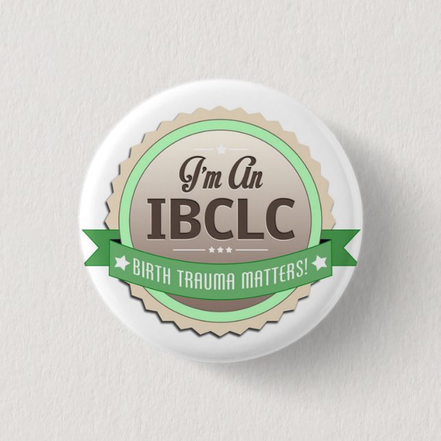 IBCLC badge 1 Inch Round Button (Front)