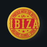 IBIZA Spain buttons<br><div class="desc">"I partied with the best in IBIZA". See my store for more Spain items.</div>