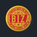 IBIZA Spain buttons<br><div class="desc">"I partied with the best in IBIZA". See my store for more Spain items.</div>