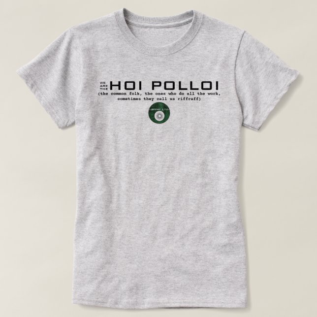 IBONELTD. HOI POLLOI T-Shirt (Design Front)