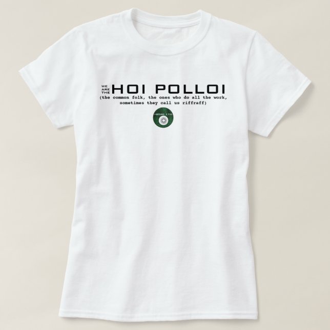 IBONELTD. HOI POLLOI T-Shirt (Design Front)