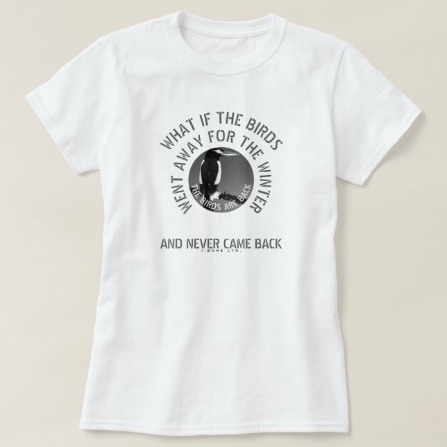 IBONELTD. THE BIRDS ARE BACK 2ds T-Shirt (Design Front)