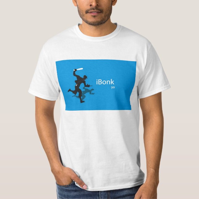 iBonk Ya T-Shirt (Front)