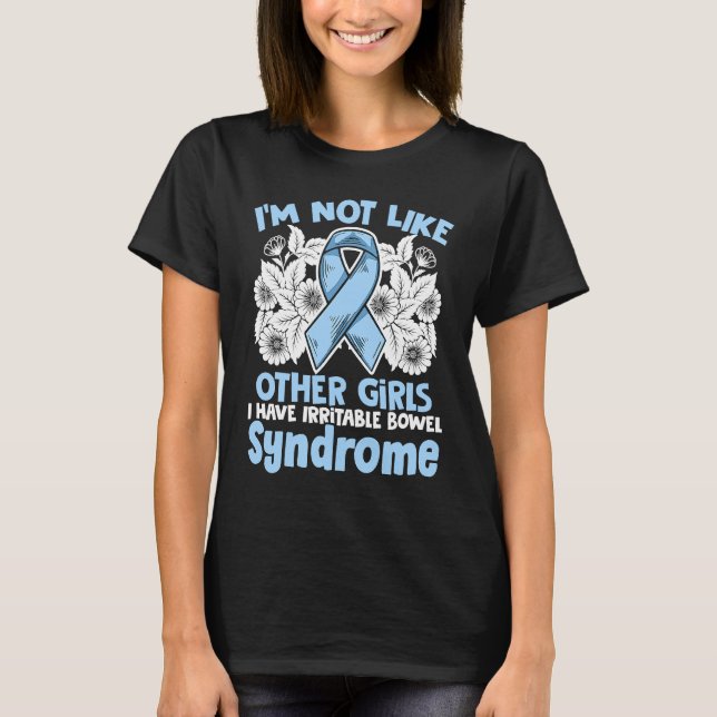 IBS Girl  Stomachache Warrior Irritable Bowel Synd T-Shirt (Front)