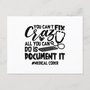 ICD Coding Medical Coder You Can't Fix Crazy Gift Postcard