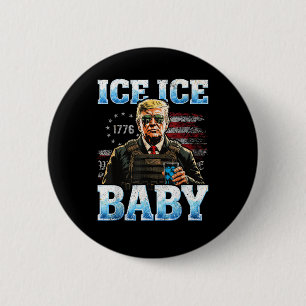 Ice Baby Funny Trump 2 Inch Round Button