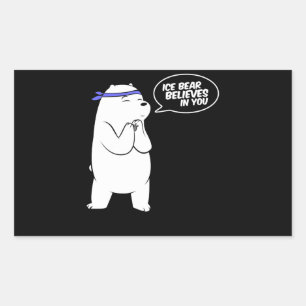 Ice Bear Believes In You Polar Bear Lover Sticker