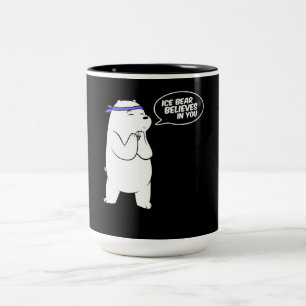 Ice Bear Believes In You Polar Bear Lover Two-Tone Coffee Mug