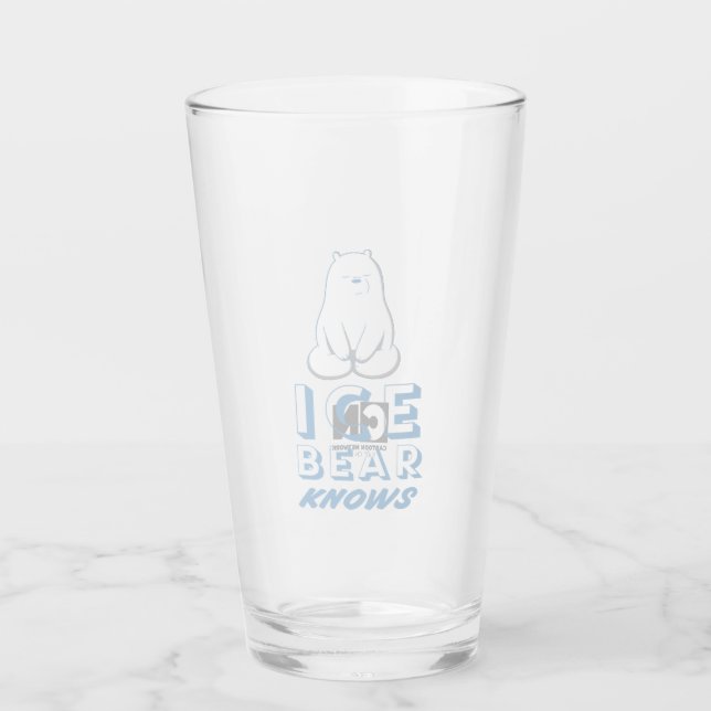 Ice Bear Knows Glass (Front)