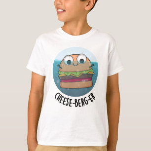 Ice-berg Funny Cheeseburger Pun  T-Shirt
