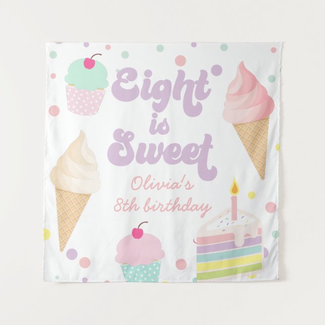 Ice Cream and Cake Eight is Sweet 8th Birthday Tapestry (Front)