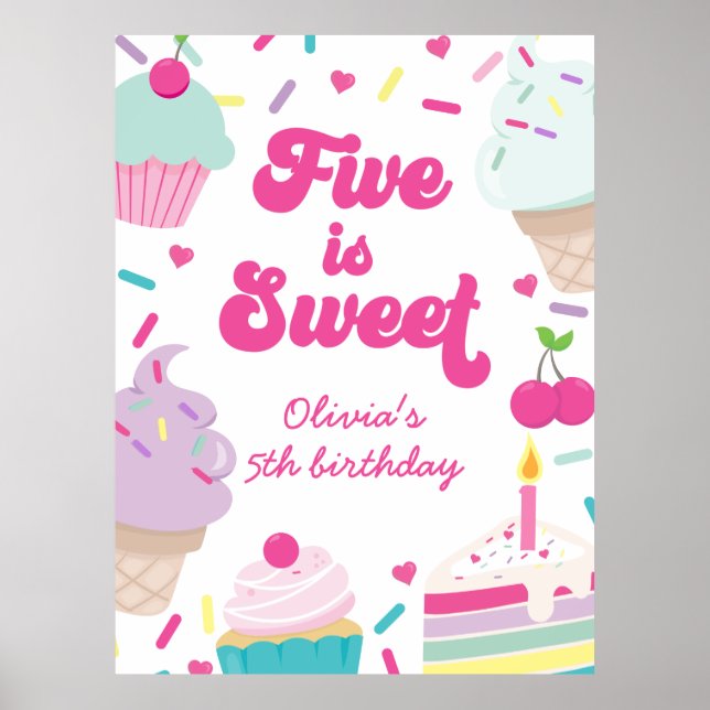 Ice Cream and Cake Five is Sweet 5th Birthday Poster (Front)