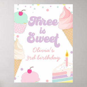 Ice Cream and Cake Three is Sweet 3rd Birthday Poster